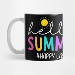 Happy Last Day Of School Teacher Student Hello Summer T-Shirt Mug